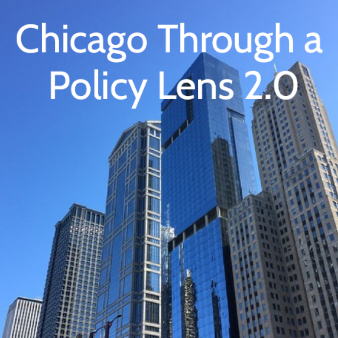 Chicago Through a Policy Lens 2.0