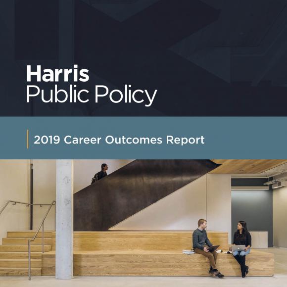 Harris Public Policy Career Outcomes Report 2019